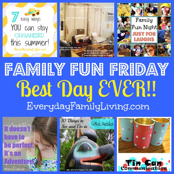 Best Day EVER on Family Fun Friday 