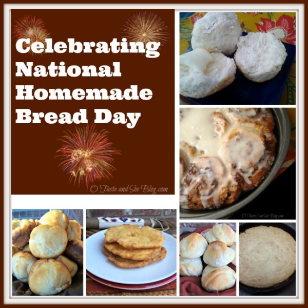National Homemade Bread Day O Taste and See