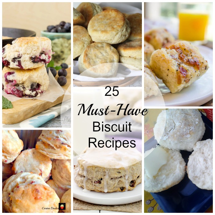 Must Have Biscuit Recipes