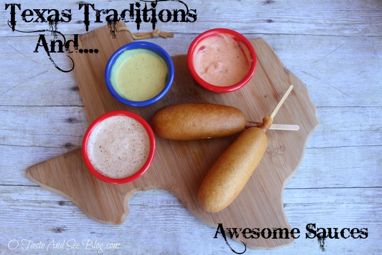 Texas Traditions and Awesome Sauces